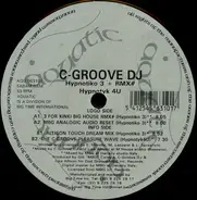 C-Groove DJ - Hypnotiko 3 / Hypnotyk 4U