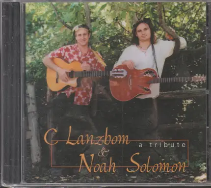 C Lanzbom & Noah Solomon - A Tribute