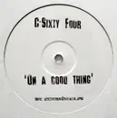 12inch Vinyl Single - C-Sixty Four - On A Good Thing
