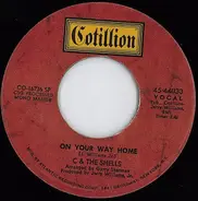 C & The Shells - On Your Way Home / Good Morning Starshine