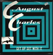 12inch Vinyl Single - C. August Charles - Get Up Get With It