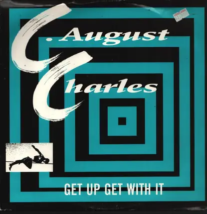 C. August Charles - Get Up Get With It