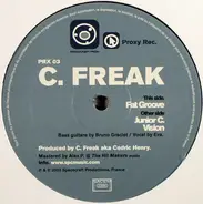 C. Freak - Fat Groove