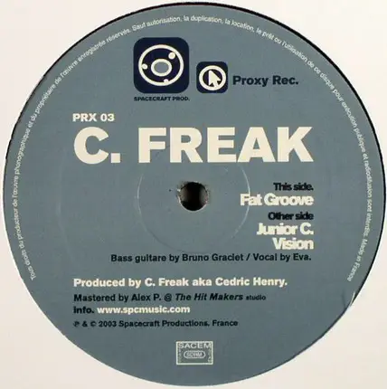 C. Freak - Fat Groove