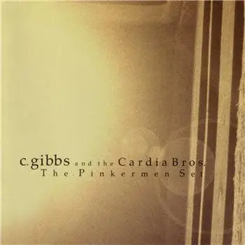 C. Gibbs & The Cardia Bros. - The Pinkermen Set