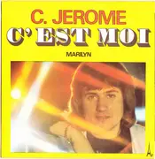7inch Vinyl Single - C. Jérôme - C'Est Moi