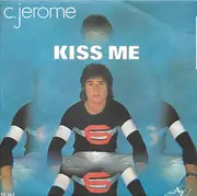 7inch Vinyl Single - C. Jérôme - Kiss Me