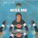 7inch Vinyl Single - C. Jérôme - Kiss Me