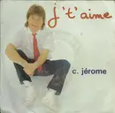 7inch Vinyl Single - C. Jérôme - J't'aime
