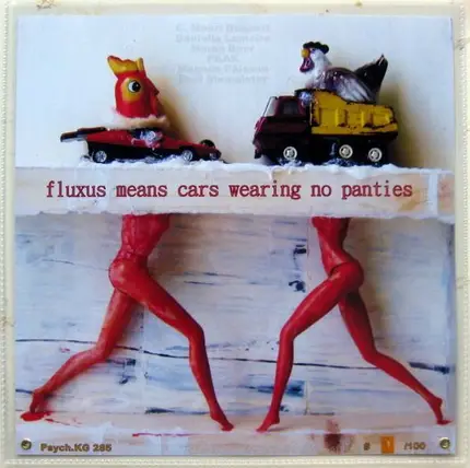 C. Mehrl Bennett / PAAK / Danielle Lemaire / Mama Bär / Emil Siemeister / Magnús Pálsson - fluxus means cars wearing no panties
