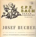 LP - C. Ph. E. Bach / Josef Bucher - Organ Concertos E flat major / G major - gatefold