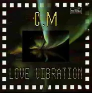 C.M. - Love Vibration
