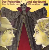 C.M. von Weber - Der Freischütz und der Teufel