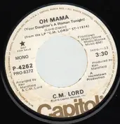 C. M. Lord - Oh Mama / Oh Mama (Mono)