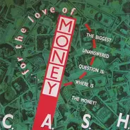 C. A. S. H. - (... For The Love Of) Money