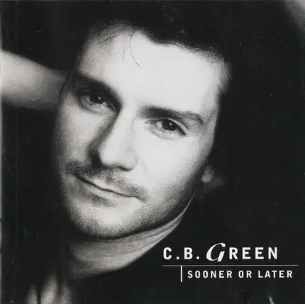 C.B. Green - Sooner or Later