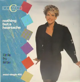 C.C. Catch - Nothing But A Heartache