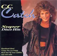 C.C. Catch - Super Disco Hits