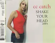 CD Single - C.C. Catch - Shake Your Head 2003
