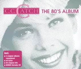 C.C. Catch - The 80's Album