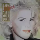 7inch Vinyl Single - C.C. Catch - Baby I Need Your Love