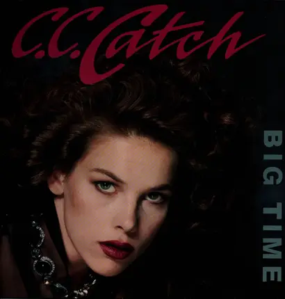 C.C. Catch - Big Time