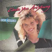 7inch Vinyl Single - C.C. Catch - 'Cause You Are Young