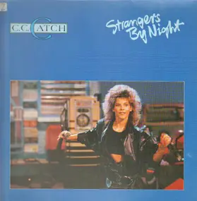 C.C. Catch - Strangers By Night