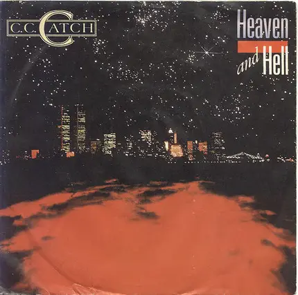 C.C. Catch - Heaven And Hell