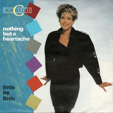 C.C. Catch - Nothing But A Heartache