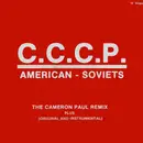12inch Vinyl Single - C.C.C.P. - American - Soviets (The Cameron Paul Remix)
