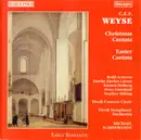 CD - C.E.F. Weyse - Christmas & Easter Cantatas