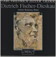 Carl Friedrich Zelter/ Dietrich Fischer - Dieskau - Ausgewahlte Lieder