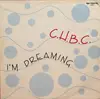12inch Vinyl Single - C.H.B.C. - I'm Dreaming
