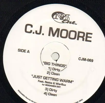 C.J. Moore - Big Things / Just Getting Warm