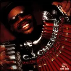 C.J. Chenier - Too Much Fun