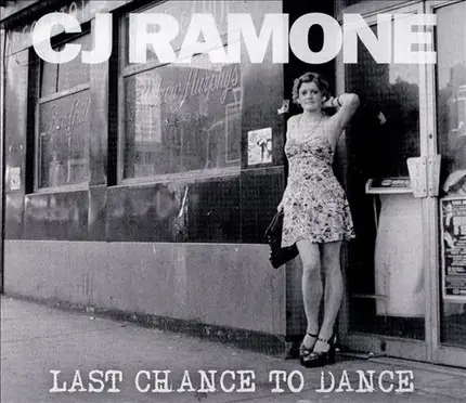 C.J. Ramone - Last Chance to Dance