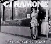 C.J. Ramone - Last Chance to Dance