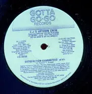 C.J.'s Uptown Crew - Satisfaction Guaranteed