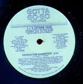 C.J.'s Uptown Crew - Satisfaction Guaranteed