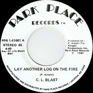 C.L. Blast - Lay Another Log On The Fire