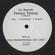 C.L. Smooth - Perfect Timing / U Can't Stop Me Now