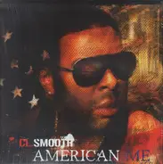 C.L. Smooth - American Me