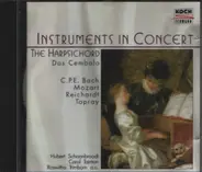 C.P.E. Bach / Mozart / Reichardt / Tapray - Das Cembalo~The Harpsichord~Le Clavecin - C.P.E. Bach, W.A. Mozart, Reichardt, Tapray