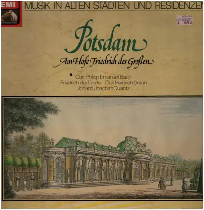 C.P.E. Bach, Freidrich der Große, C.H. Graun, J.J. Quantz - Potsdam - Am Hofe Friedrich des Großen