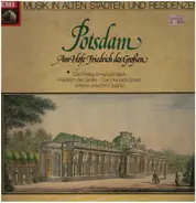 C.P.E. Bach, Freidrich der Große, C.H. Graun, J.J. Quantz - Potsdam - Am Hofe Friedrich des Großen