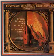 LP - C.P.E.Bach, Telemann, Vivaldi - Doppelkonzerte des Deutschen und Italienischen Barock