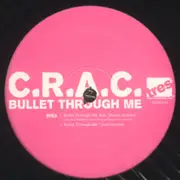 12inch Vinyl Single - C.R.A.C. - Bullet Through Me