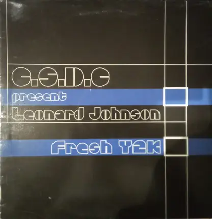 C.S.D.C. ,Present Leonard Johnson - Fresh  Y2K