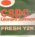 12inch Vinyl Single - C.S.D.C. Present Leonard Johnson - Fresh Y2K